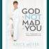 God is not mad at you
