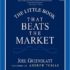 The little book that beats the market