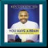 You-Have-a-Brain-A-Teen-s-Guide-to-Think-Big-by-Ben-Carson-7053415_2