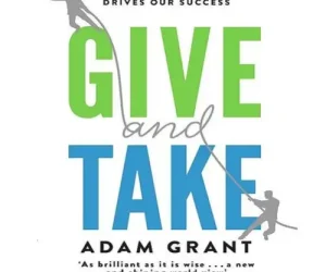Give And Take By Adam Grant